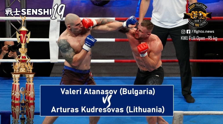 SENSHI 19: -95 kg, Valeri Atanasov (Bulgaria) vs Arturas Kudresovas (Lithuania) | KWU FULL OPEN
