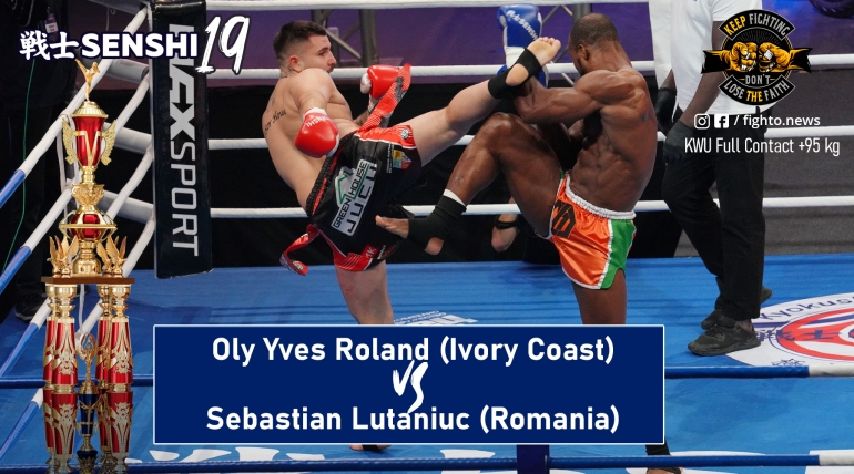 SENSHI 19: Oly Yves Roland (Ivory Coast) vs Sebastian Lutaniuc (Romania) | KWU FULL CONTACT