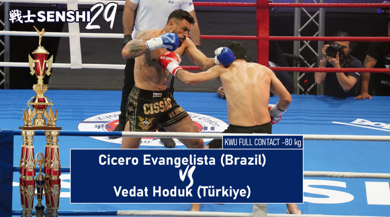 SENSHI 29: -80 kg Cicero Evangelista (Brazil) vs Vedat Hoduk (Türkiye) | KWU Full Contact