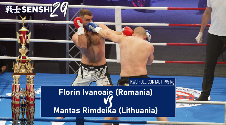 SENSHI 29: +95 kg Florin Ivanoaie (Romania) vs Mantas Rimdeika (Lithuania) | KWU Full Contact