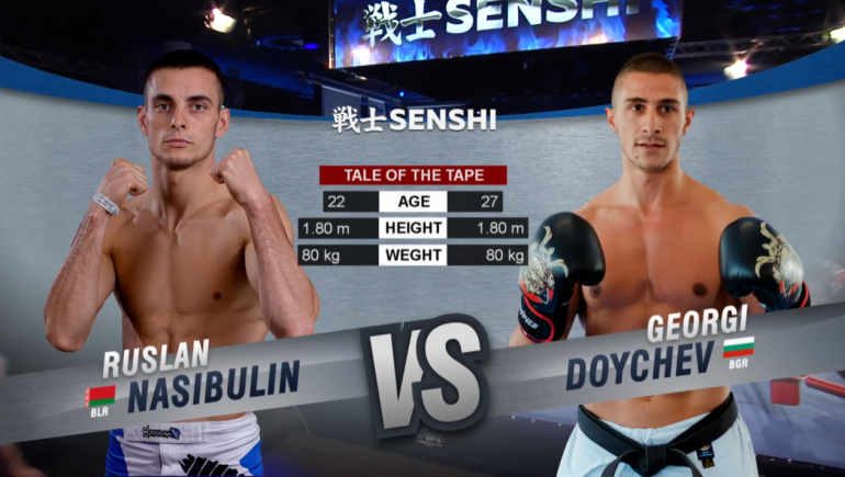 SENSHI 7: Georgi Doychev (Bulgaria) vs Ruslan Nasibulin (Belarus)