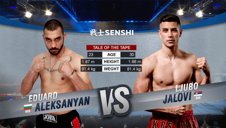 SENSHI 7: Eduard Aleksanyan (Bulgaria) vs Ljubo Jalovi (Serbia)