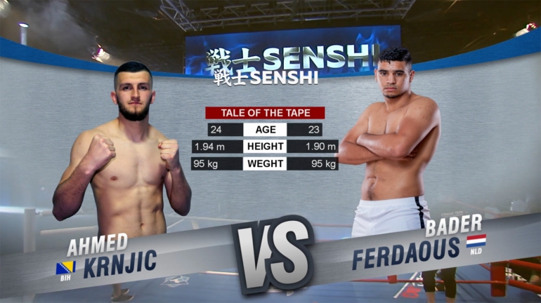 SENSHI 8: Ahmed Krnjic (Bosnia and Herzegovina) vs Bader Ferdaous (Netherlands)